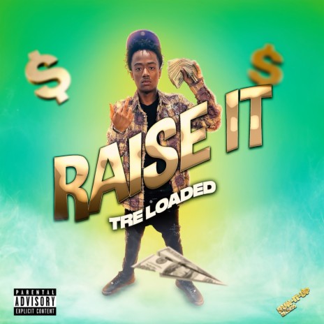 Raise It | Boomplay Music