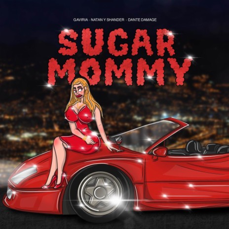 SUGAR MOMMY ft. Dante Damage & Natan & Shander | Boomplay Music