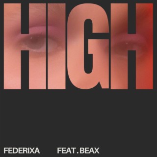 HIGH (feat. BEAX)
