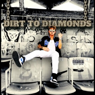 DIRT TO DIAMONDS