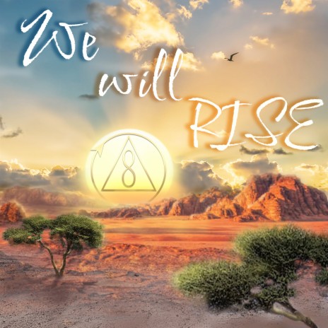 We Will Rise | Boomplay Music