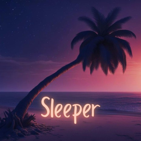 Sleeper | Boomplay Music