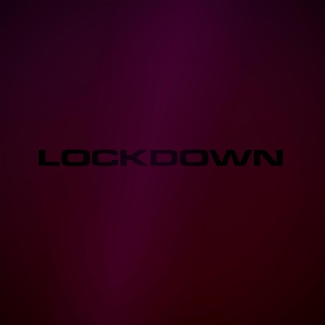 Lockdown | Boomplay Music