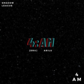 4am (feat. AriLu)