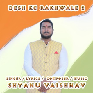 Desh Ke Rakhwale II