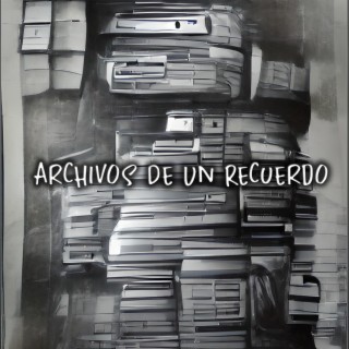 Archivos De Un Recuardo