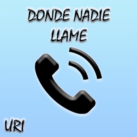 Donde nadie llame