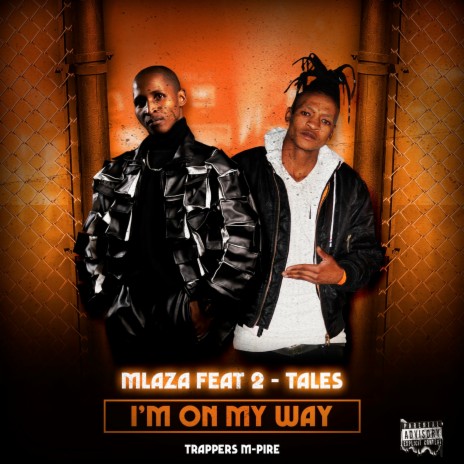 I'm on My Way ft. 2-Tales | Boomplay Music