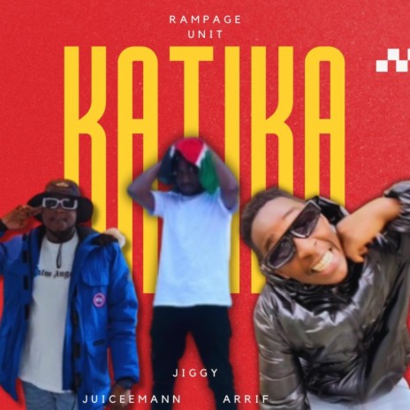 KATIKA ft. Jiggy, Juicee Mann & Arrif Shizo | Boomplay Music