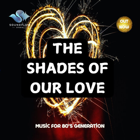 The Shades of Our Love | Boomplay Music