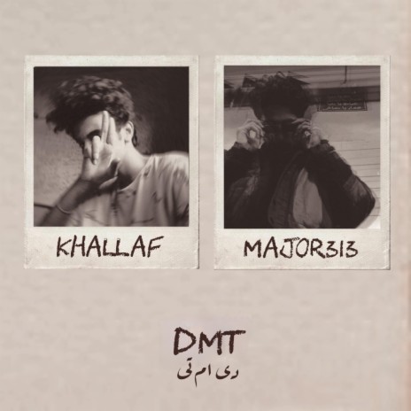DMT (feat. Major313)