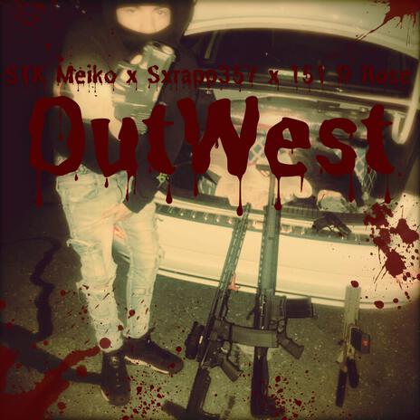 OutWest, Pt. 2 ft. STK Meiko & Sxrapp357 | Boomplay Music