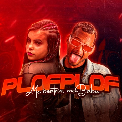 Plof Plof ft. MC BEATRIZ | Boomplay Music