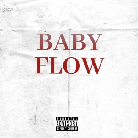 Baby Flow | Boomplay Music