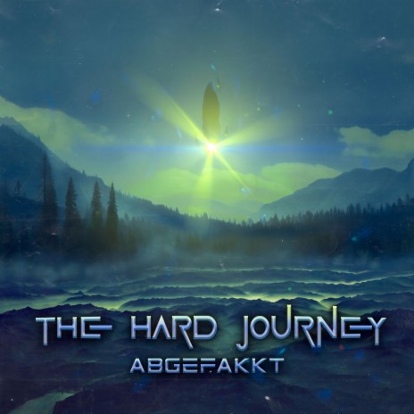 The Hard Journey | Boomplay Music