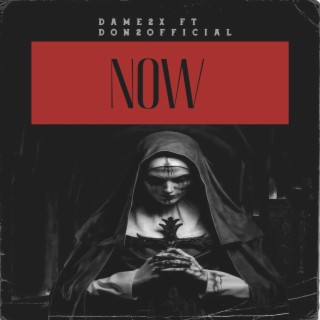 Now ft. Don2official lyrics | Boomplay Music