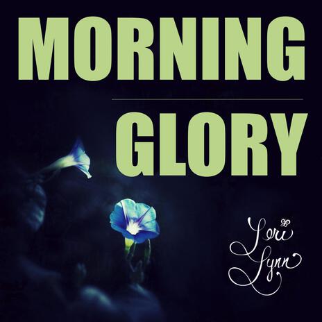 Morning Glory | Boomplay Music