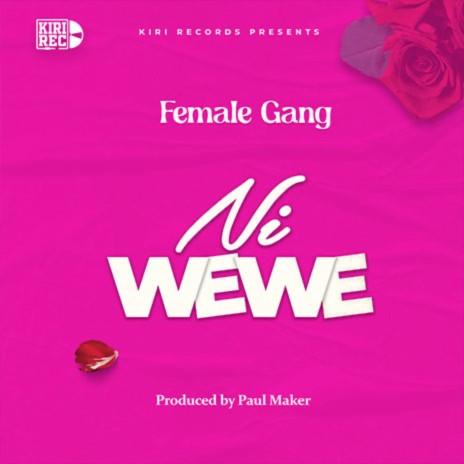 Female Gang-NI WEWE | Boomplay Music