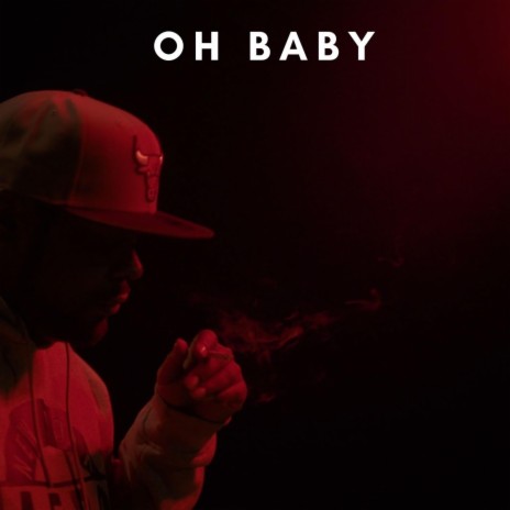 OH BABY | Boomplay Music