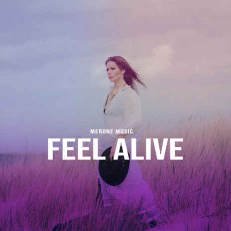 Feel Alive | Boomplay Music