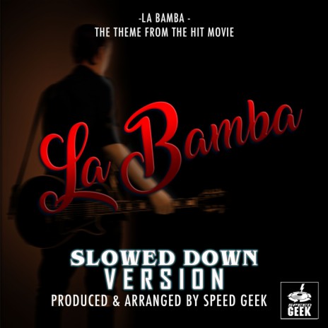 La Bamba (From La Bamba) (Slowed Down Version) | Boomplay Music