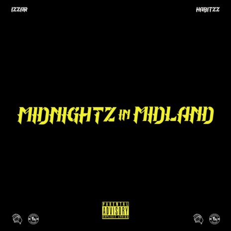 Midnight In Midland ft. Habitzz | Boomplay Music