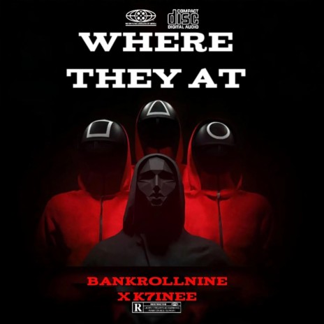 Where They At ft. K7INEE | Boomplay Music