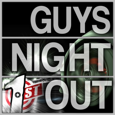 Guys Night Out | Boomplay Music