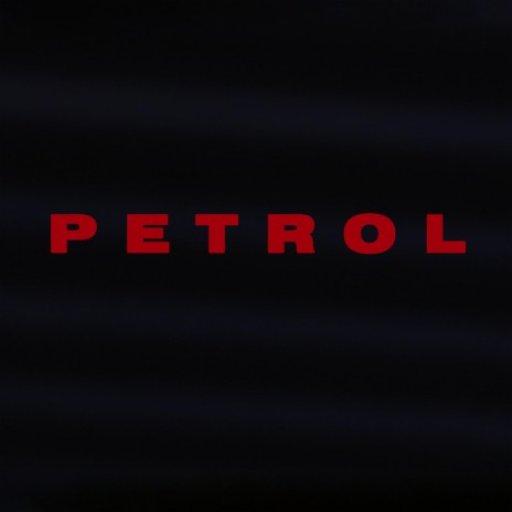 PETROL | Boomplay Music