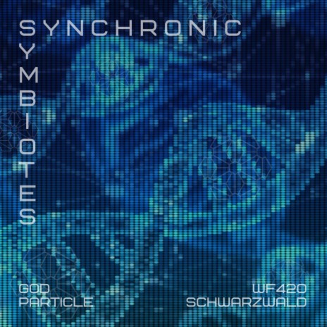 Synchronic Symbiotes | Boomplay Music