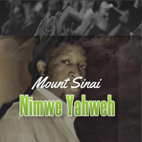 Mount Sinai Choir Nimwe Yahweh | Boomplay Music