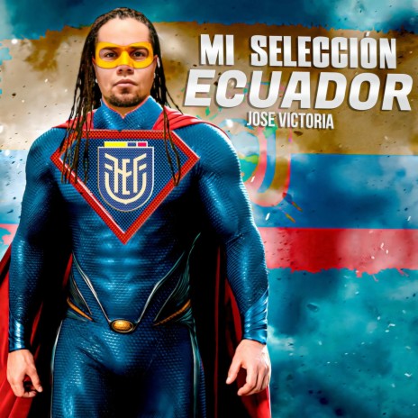 Mi Selección Ecuador | Boomplay Music