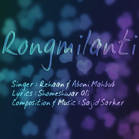Rongmilanti ft. Rehaan Aboni | Boomplay Music