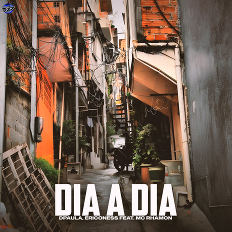 DIA A DIA ft. Dpaula, Ericoness & MC Rhamon | Boomplay Music