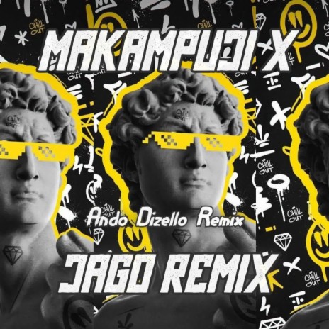 MAKAMPUJI x JAGO REMIX - Kaget Distan (Remix) | Boomplay Music