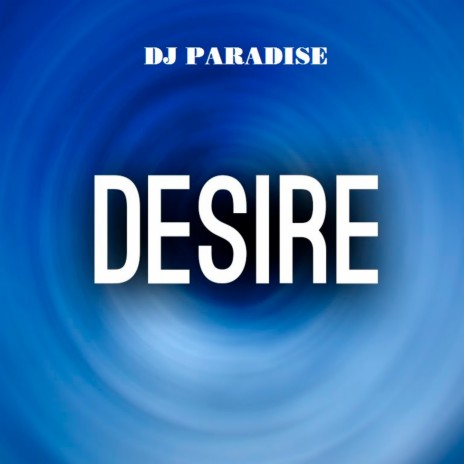 Desire | Boomplay Music