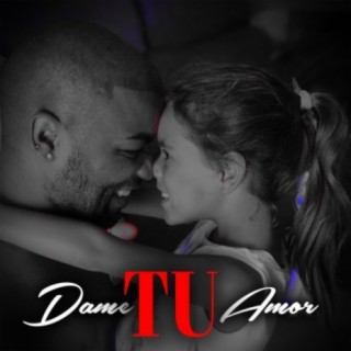 Dame Tu Amor / Niña Bonita (Merengue Electrónico).