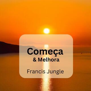 Começa e Melhora lyrics | Boomplay Music