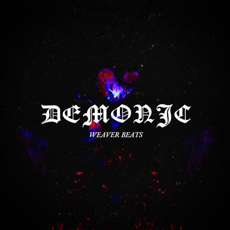 Demonic | Boomplay Music