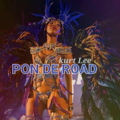 Pon De Road | Boomplay Music