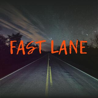 Fast Lane