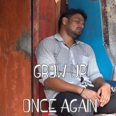 GROW UP ONCE AGAIN ft. ALACOQUE MORENAS & SQUISHY STONE | Boomplay Music