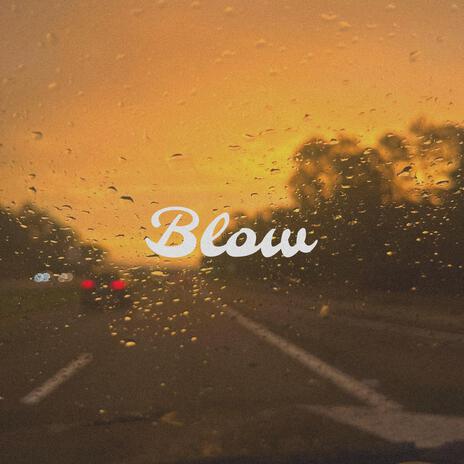 Blow ft. RReallyDre | Boomplay Music