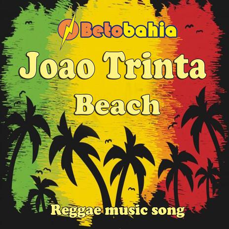 Joao Trinta Reggae Beach | Boomplay Music