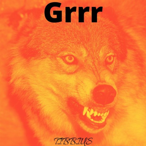 Grrr