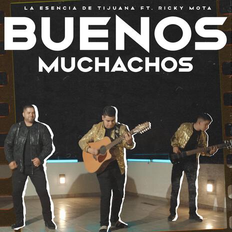 Buenos Muchachos ft. Ricky Mota | Boomplay Music