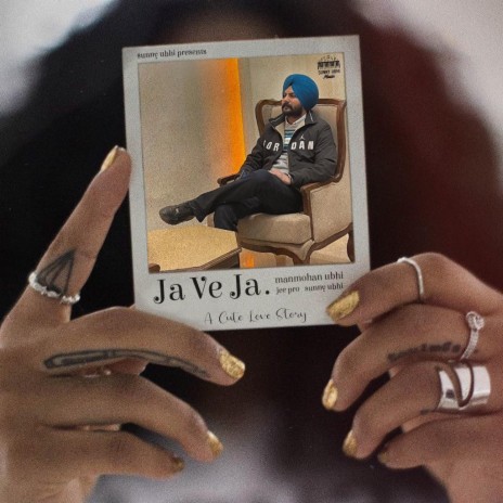 Ja Ve Ja ft. Manmohan Ubhi & Jee Pro