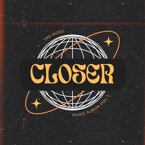 CLOSER | Boomplay Music