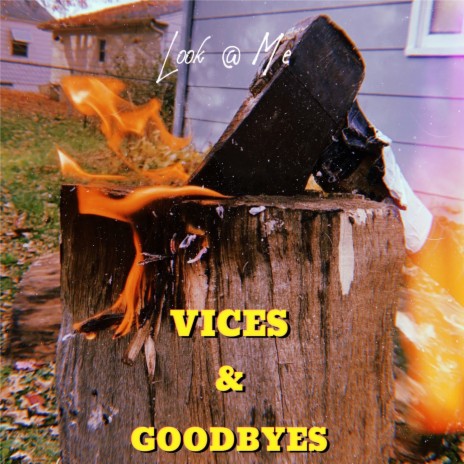 Vices & Goodbyes | Boomplay Music