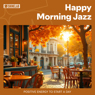 Happy Jazz Morning: Positive Energy to Start a Day